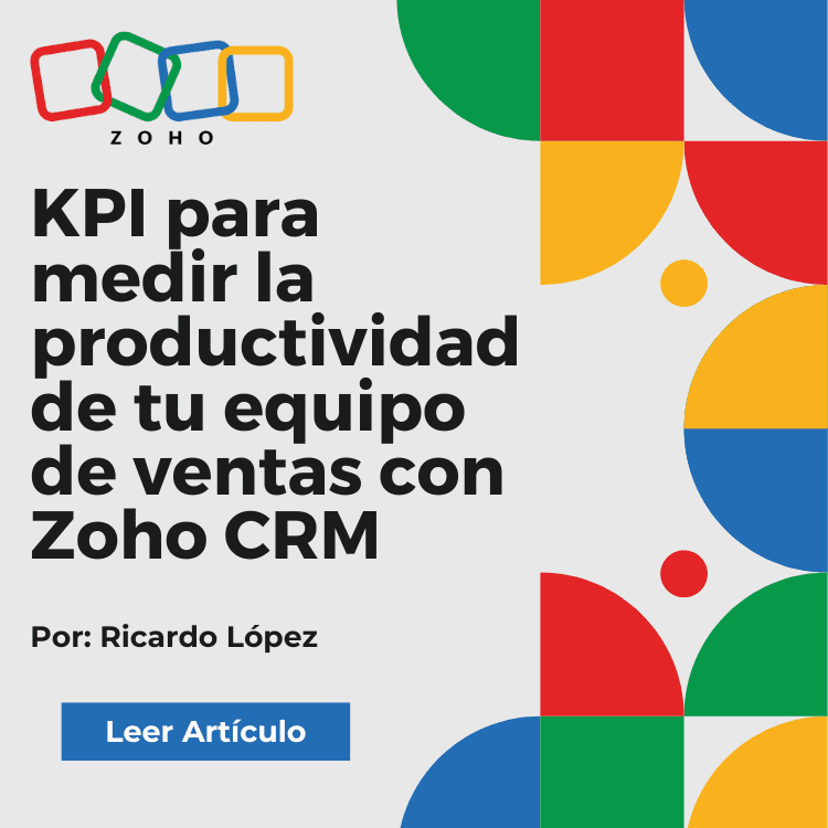 KPI para medir la productividad de tu equipo de ventas con Zoho CRM